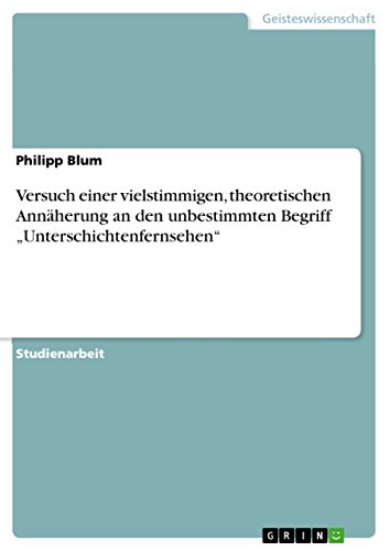 Versuch einer vielstimmigen, theoretischen Annäherung an den unbestimmten Begriff 