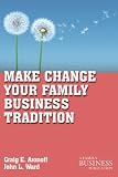 Make change your family business tradition