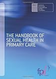 The handbook of sexual health in primary care