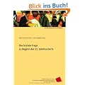 Die sozialen Fragen zu Beginn des 21. Jahrhunderts