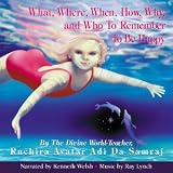 Review Dawn Horse Press  / What, Where, When, How, Why and Who to Remember to Be Happy
