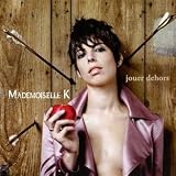 Mademoiselle K, French Band