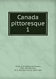 Canada pittoresque. 1