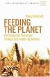 Feeding the Planet: Environmental Protection through Sustainable Agriculture (The Sustainability Project)
