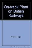On-track plant on British railways