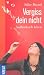 Produkt-Bild: Vergiss dein nicht: Authentisch leben