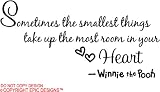 #2 Sometimes the smallest things take up the most room in your heart Winnie the Pooh wall art wall sayings