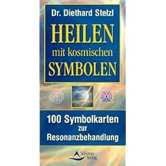 Heilen mit kosmischen Symbolen: 100 Symbolkarten zur Resonanzbehandlung