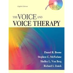 Voice and Voice Therapy, The (8th Edition) by Daniel R. Boone, Stephen C. McFarlane, Shelley L. Von Berg and Richard I. Zraick