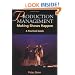 Production Management: Making Shows Happen: A Practical Guide (Practical Guides (Crowood Press))