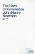 Uses of Knowledge: Selections from the Idea of the University (Crofts Classics)