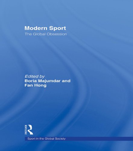 Modern Sport - The Global Obsession (Sport in the Global Society)