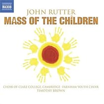 Rutter - Mass of the Children; Wedding Canticle; Shadows