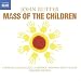 Rutter - Mass of the Children; Wedding Canticle; Shadows