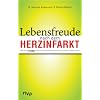 Aktiv und Fit nach dem Herzinfarkt: So regenerieren Sie sich optimal: Mit dem richtigen Kraft- und Ausdauertraining in ein neues, vitales Leben