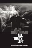 All Thats Left (San Francisco Poet Laureate Series)