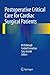 Postoperative Critical Care for Cardiac Surgical Patients