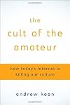The Cult of the Amateur