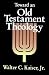 Toward an Old Testament Theology