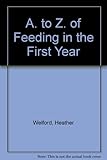 The A-Z of feeding in the first year