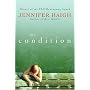 The Condition: A Novel