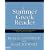 A Summer Greek Reader: A Workbook for Maintaining Your Biblical Greek