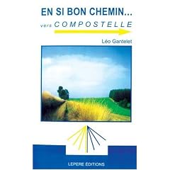 En si bon chemin vers Compostelle