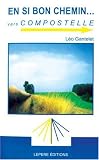 En si bon chemin vers Compostelle