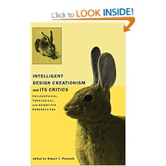 Intelligent Design Creationism and Its Critics: Philosophical, Theological and Scientific Perspectives (Bradford Book) (Bradford Books)