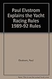 Paul Elvström explains the yacht racing rules : 1989-92 rules