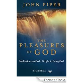 The Pleasures of God: Meditations on God's Delight in Being God