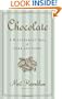 Chocolate: A Bittersweet Saga of Dark and Light