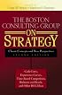 The Boston Consulting Group on Strategy: Classic Concepts and New Perspectives