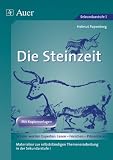 Die Steinzeit: Materialien zur selbstst�ndigen Themenerarbeitung in der Sekundarstufe I - Helmut Papenberg