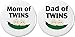 Set 2 Mom / Dad of Twins 1.25â€ Pinback Buttons Pins New Babies Mother Father