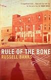 Rule of the Bone: Novel, A