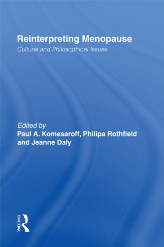 Reinterpreting Menopause: Cultural and Philosophical Issues