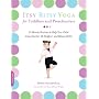Itsy Bitsy Yoga for Toddlers and Preschoolers: 8-minute Routines to Help Your Child Grow Smarter, Be Happier, and Behave Better