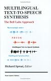 Review Springer  / Multilingual Text-to-Speech Synthesis: The Bell Labs Approach