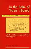 In the Palm of Your Hand: The Poets Portable Workshop [Paperback]