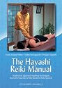 Hayashi Reiki Manual: Traditional Japanese Healing Techniques