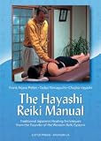 Hayashi Reiki Manual: Traditional Japanese Healing Techniques
