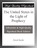 The United States in the Light of Prophecy