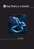 String Theory in a Nutshell (In a Nutshell) (In a Nutshell)