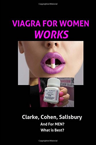 Viagra For Women Works: And for Men? What is Best?