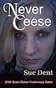 Never Ceese: A vampire . . . a werewolf . . . Can Two Who Were Wronged Make It Right?