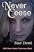 Never Ceese: A vampire . . . a werewolf . . . Can Two Who Were Wronged Make It Right?