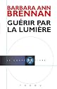 Gu&eacute;rir par la lumi&egrave;re