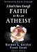 I Don't Have Enough Faith to be an Atheist
