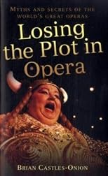 Losing the Plot in Opera